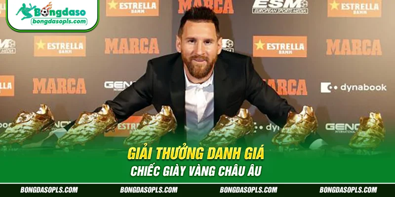 Giải thưởng danh giá Chiếc giày vàng châu Âu