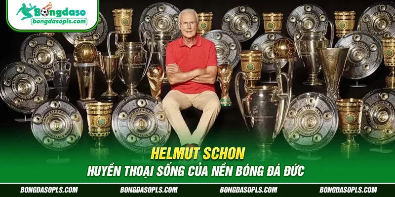 Helmut Schon – Huyền Thoại Sống Của Nền Bóng Đá Đức