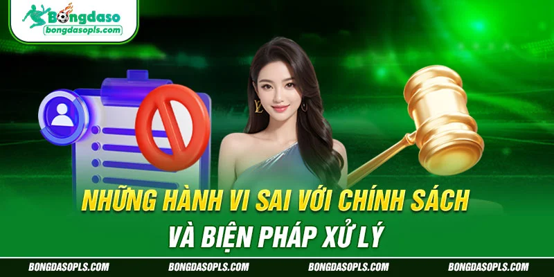 Những Hành Vi Sai Với Chính Sách Và Biện Pháp Xử Lý