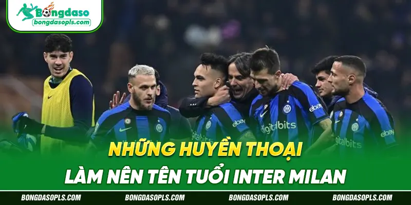 Những Huyền Thoại Làm Nên Tên Tuổi Inter Milan