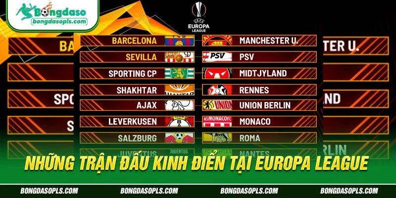 Những trận đấu kinh điển tại Europa League