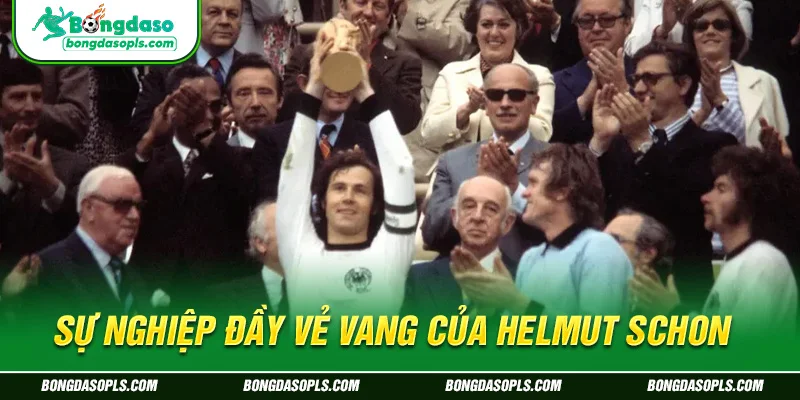Sự nghiệp đầy vẻ vang của Helmut Schon