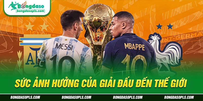 Sức ảnh hưởng của giải đấu đến thế giới