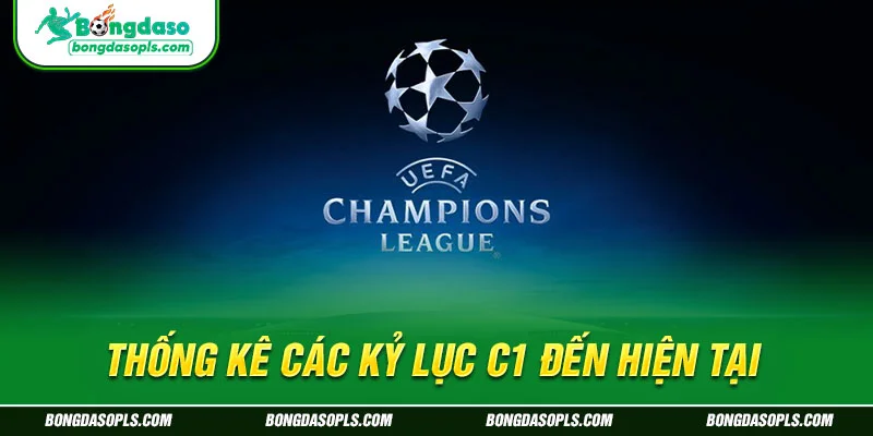 Thống kê các kỷ lục C1 đến hiện tại