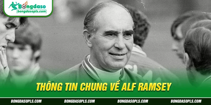 Thông tin chung về Alf Ramsey